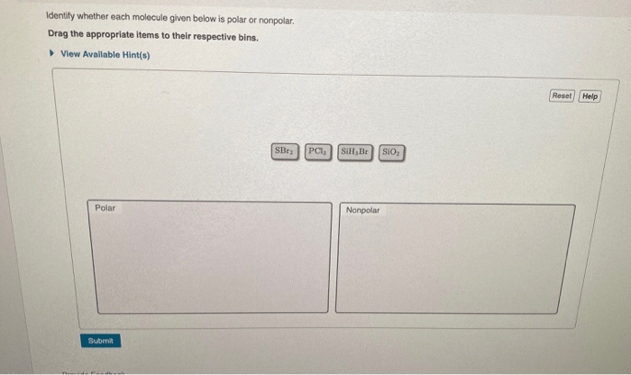 Determine whether each molecule given below is polar or nonpolar.