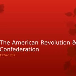 Guided reading and analysis the american revolution and confederation