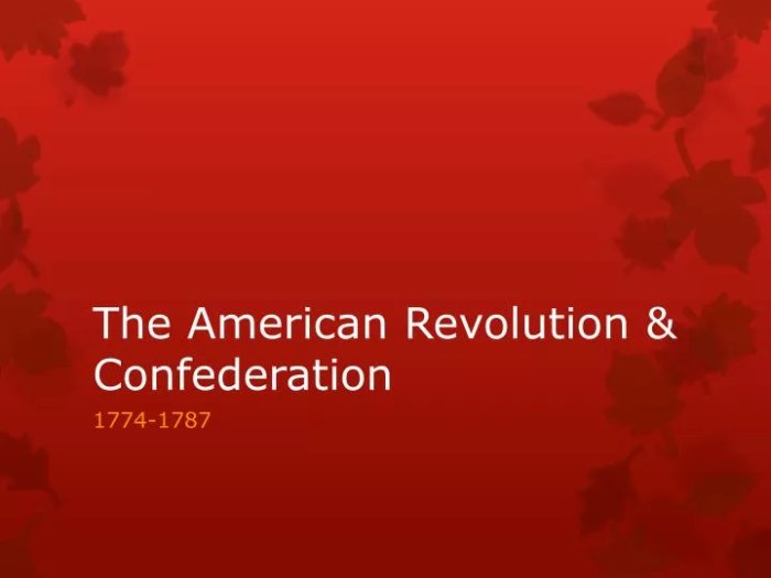 Guided reading and analysis the american revolution and confederation